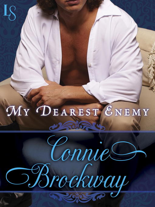 Title details for My Dearest Enemy by Connie Brockway - Available